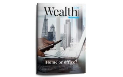 Home or office? | WealthDFM Magazine Issue 4 | August 2021